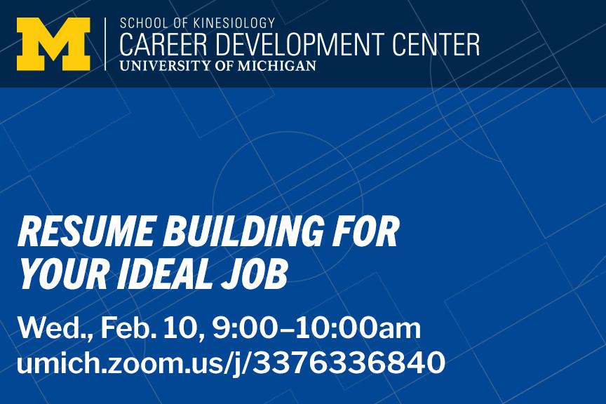 Resume Building For Your Ideal Job Wednesday, Feb. 10 9-10 am