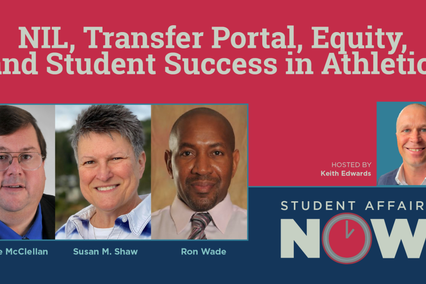 Student Affairs Now promo for episode on &quot;NIL, Transfer Portal, Equity &amp; Student Success in Athletics&quot;