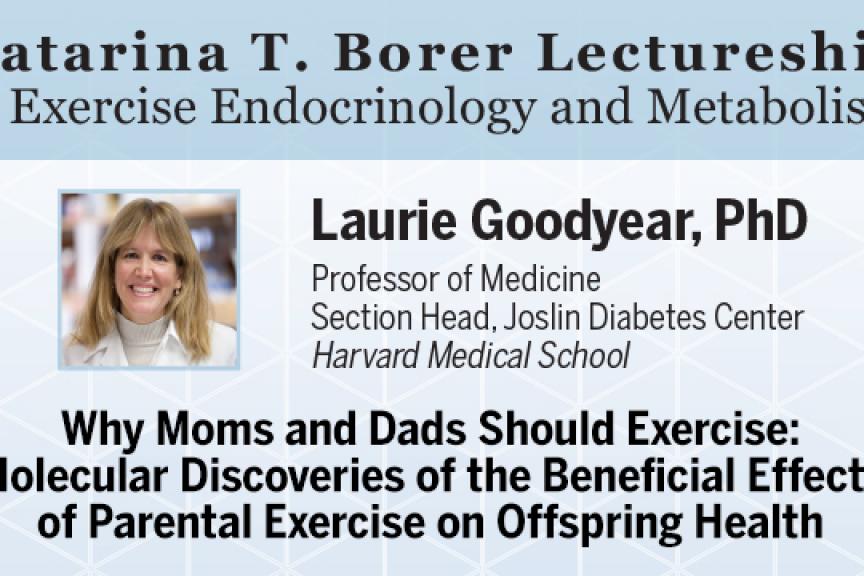2019 Borer Lecture with Laurie Goodyear, PhD